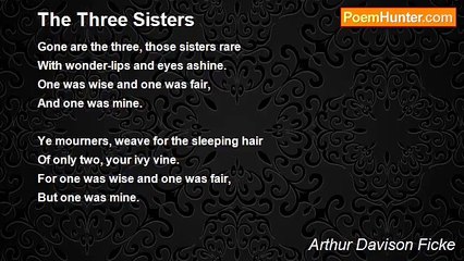 Arthur Davison Ficke - The Three Sisters