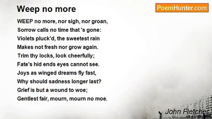 John Fletcher - Weep no more