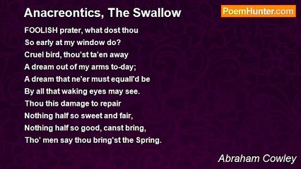 Abraham Cowley - Anacreontics, The Swallow