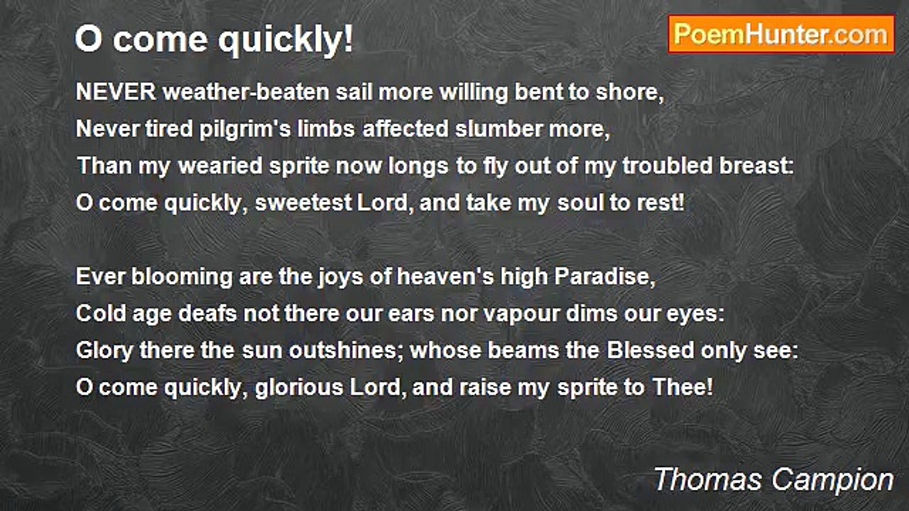 Thomas Campion - O come quickly!