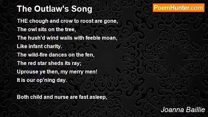 Joanna Baillie - The Outlaw's Song
