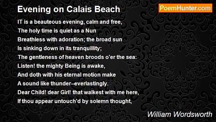 William Wordsworth - Evening on Calais Beach
