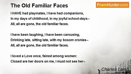 Charles Lamb - The Old Familiar Faces