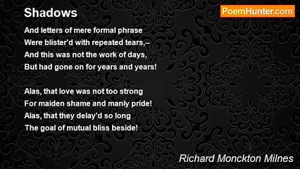 Richard Monckton Milnes - Shadows