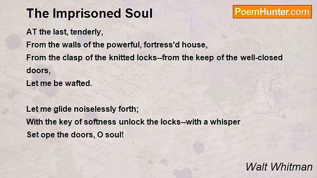 Walt Whitman - The Imprisoned Soul