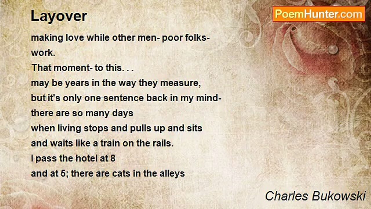 Charles Bukowski - Layover