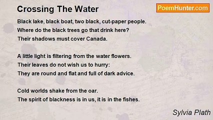 Sylvia Plath - Crossing The Water
