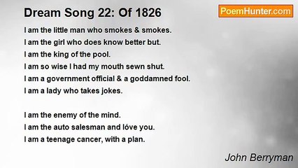 John Berryman - Dream Song 22: Of 1826