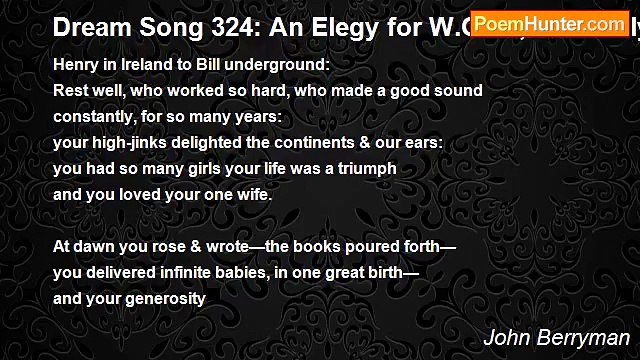 John Berryman - Dream Song 324: An Elegy for W.C.W., the lovely man