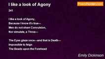 Emily Dickinson - I like a look of Agony