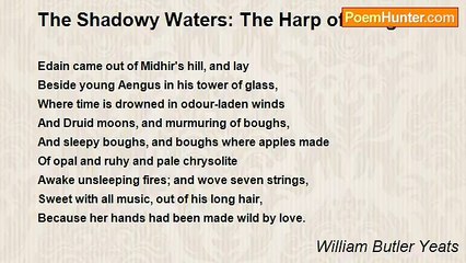 William Butler Yeats - The Shadowy Waters: The Harp of Aengus