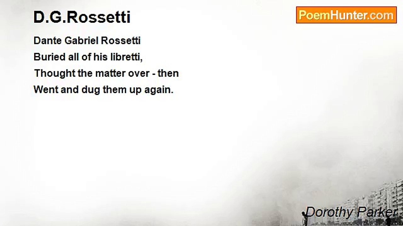 Dorothy Parker - D.G.Rossetti
