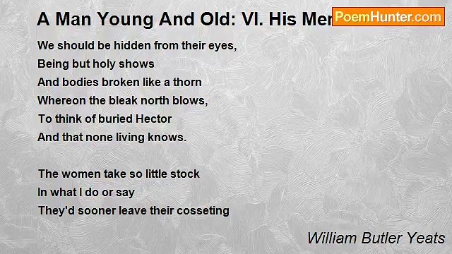 William Butler Yeats - A Man Young And Old: VI. His Memories
