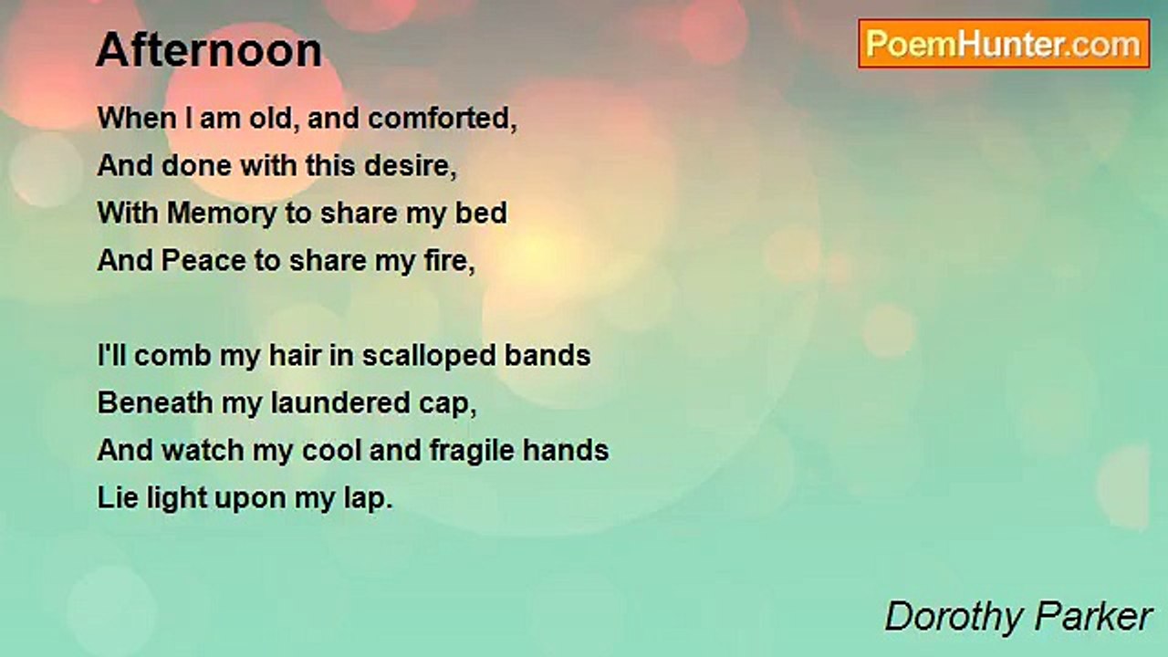 Dorothy Parker - Afternoon