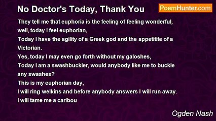 Ogden Nash - No Doctor's Today, Thank You
