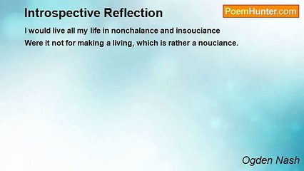 Ogden Nash - Introspective Reflection