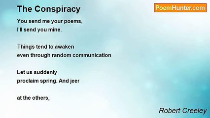Robert Creeley - The Conspiracy