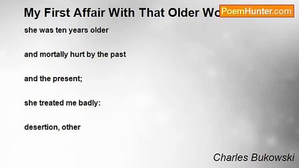 Charles Bukowski - My First Affair With That Older Woman