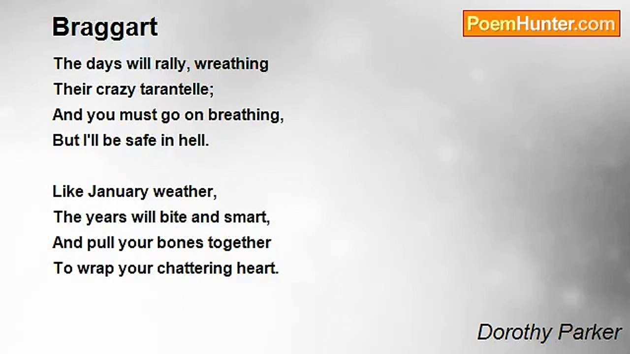 Dorothy Parker - Braggart