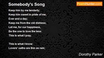 Dorothy Parker - Somebody's Song