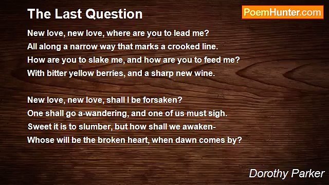 Dorothy Parker - The Last Question