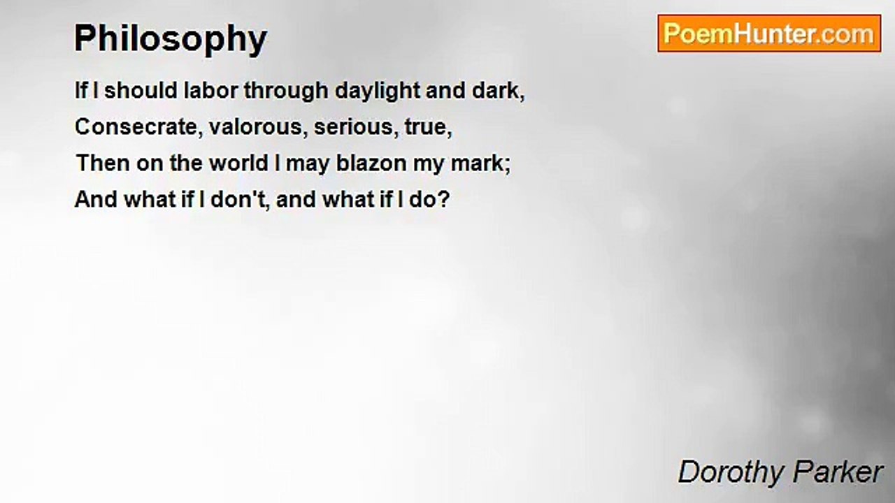 Dorothy Parker - Philosophy