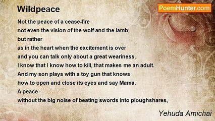Yehuda Amichai - Wildpeace