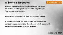 Russell Edson - A Stone Is Nobody's