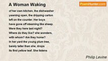 Philip Levine - A Woman Waking