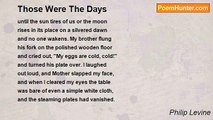 Philip Levine - Those Were The Days