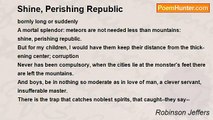 Robinson Jeffers - Shine, Perishing Republic