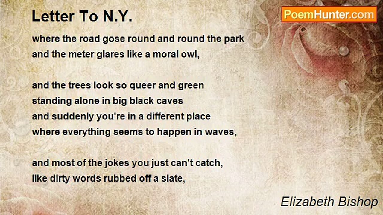 Elizabeth Bishop - Letter To N.Y.