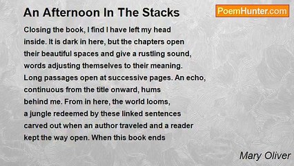Mary Oliver - An Afternoon In The Stacks