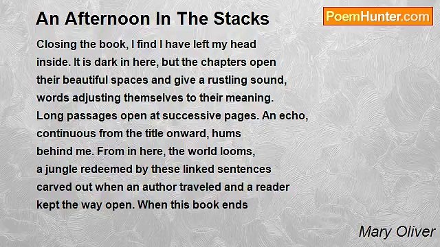 Mary Oliver - An Afternoon In The Stacks