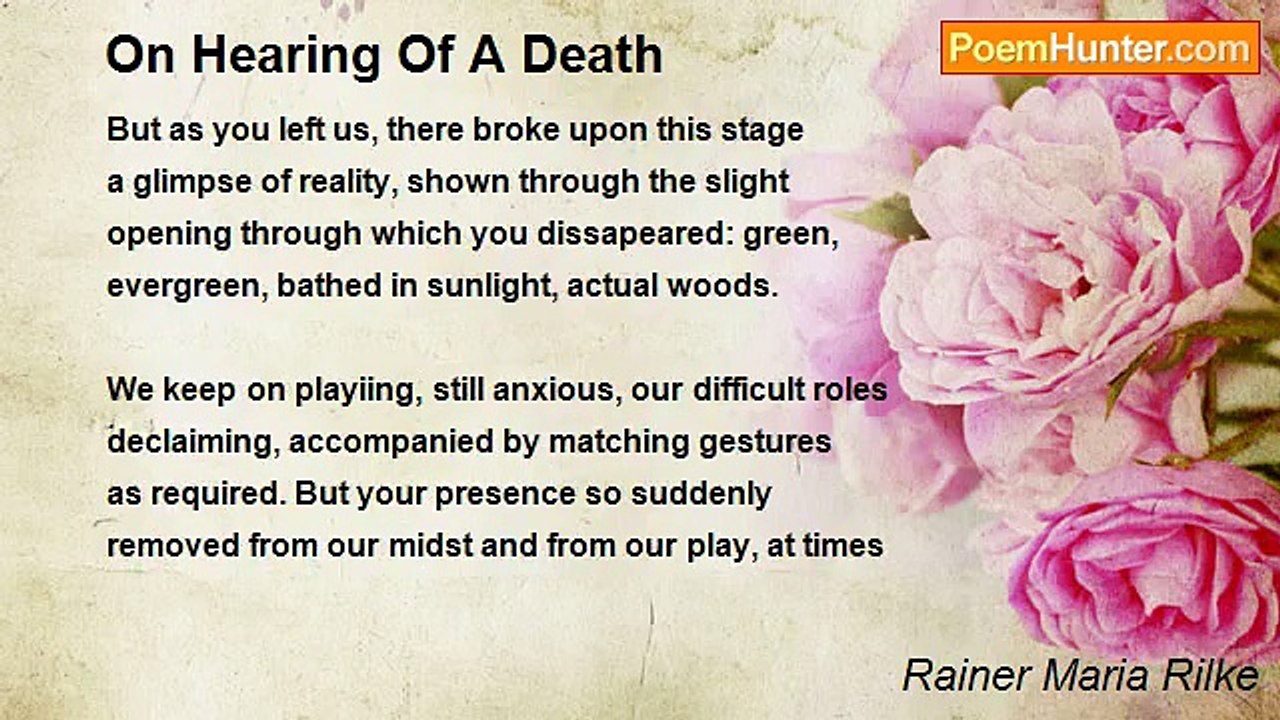 Rainer Maria Rilke - On Hearing Of A Death
