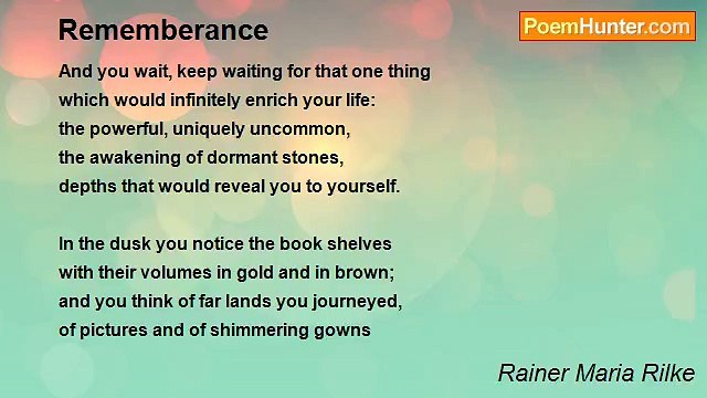 Rainer Maria Rilke - Rememberance