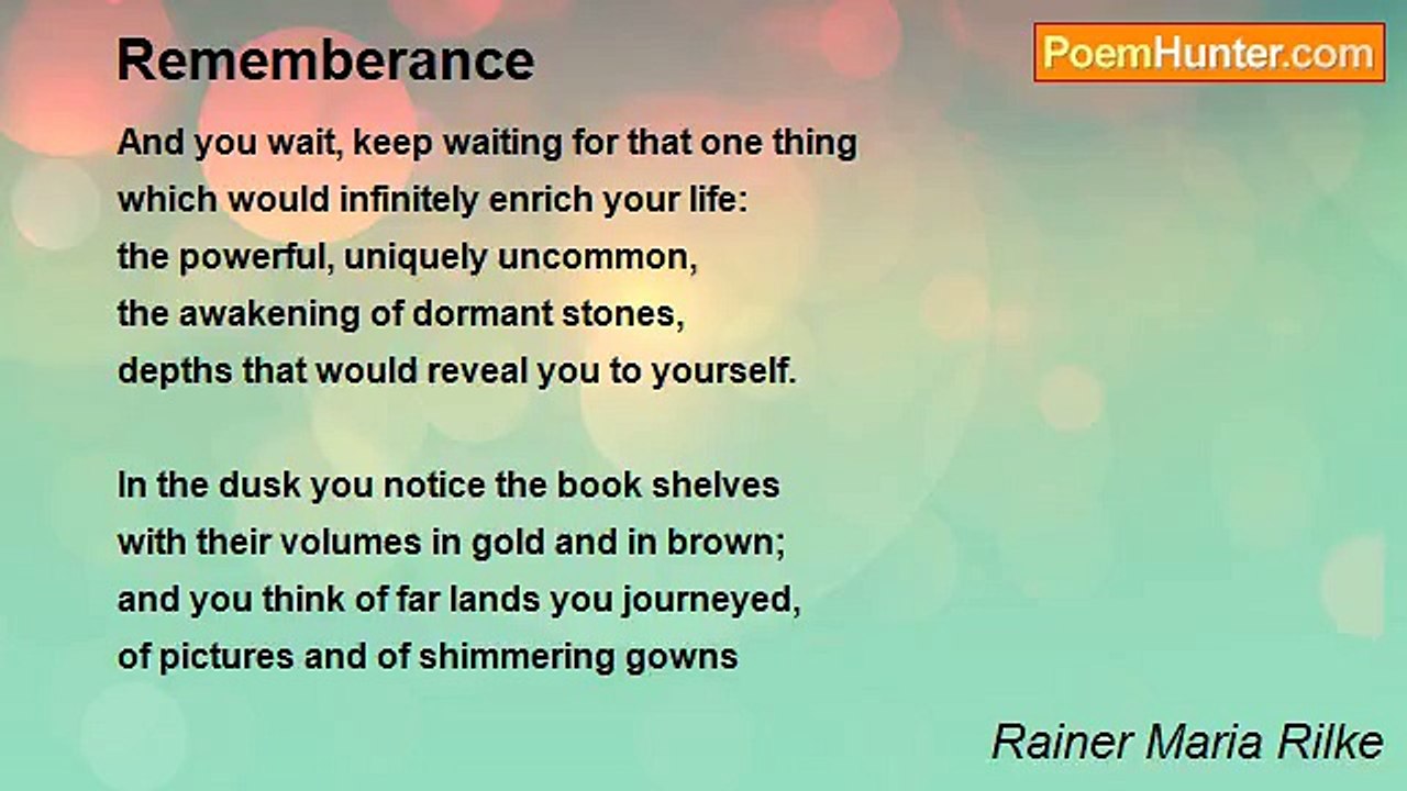 Rainer Maria Rilke - Rememberance