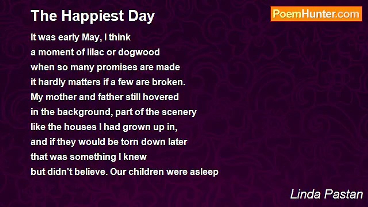 Linda Pastan - The Happiest Day