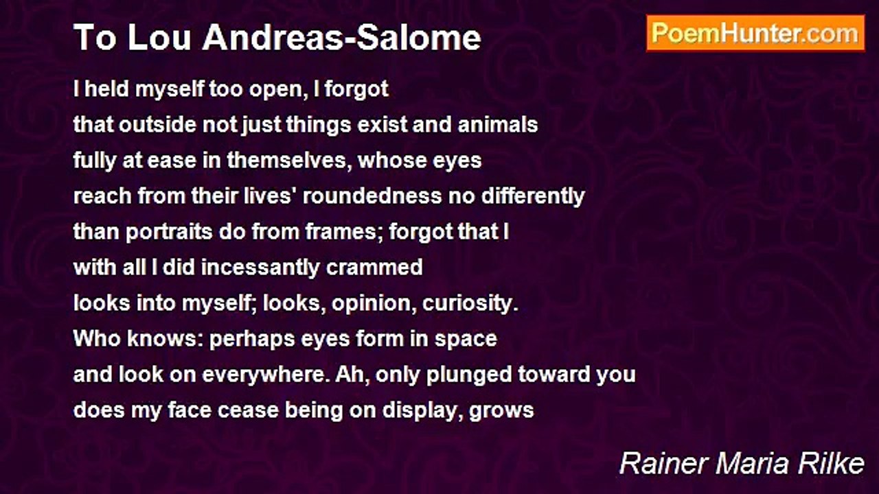 Rainer Maria Rilke - To Lou Andreas-Salome