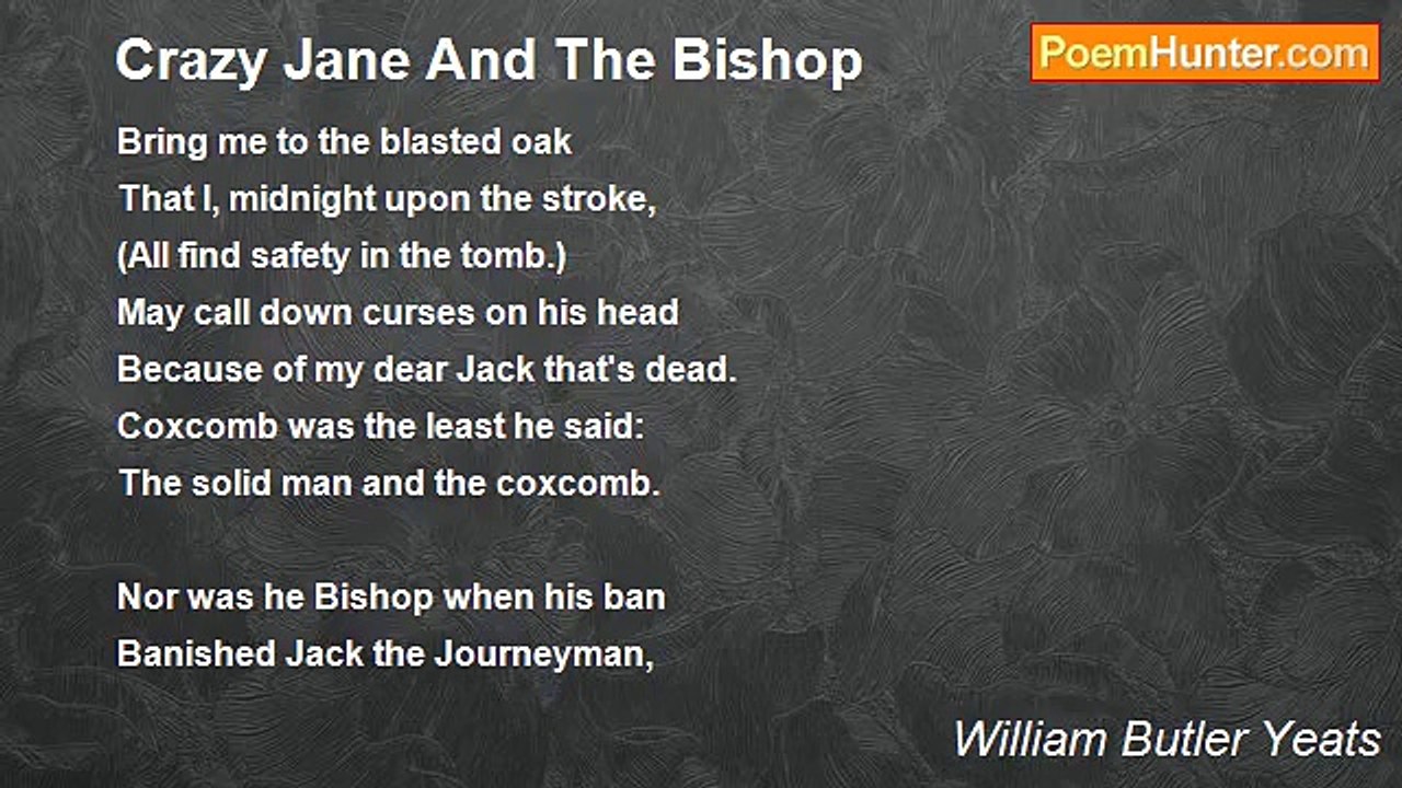 William Butler Yeats - Crazy Jane And The Bishop