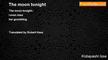 Kobayashi Issa - The moon tonight
