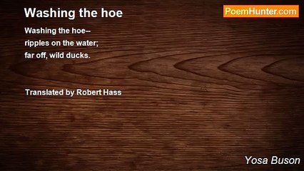 Yosa Buson - Washing the hoe