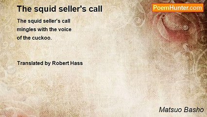 Matsuo Basho - The squid seller's call