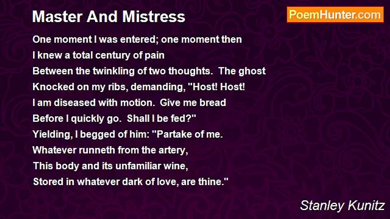 Stanley Kunitz - Master And Mistress