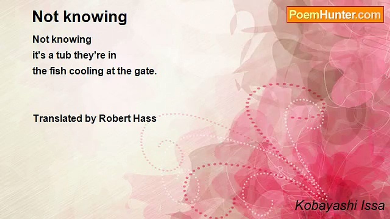 Kobayashi Issa - Not knowing