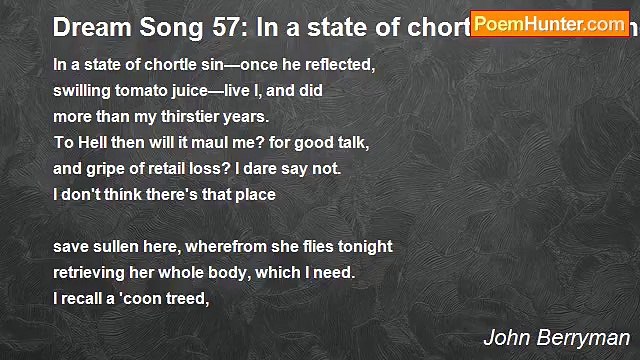 John Berryman - Dream Song 57: In a state of chortle sin once he reflected