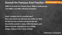 Delmore Schwartz - Sonnet On Famous And Familiar Sonnets And Experiences