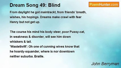 John Berryman - Dream Song 49: Blind