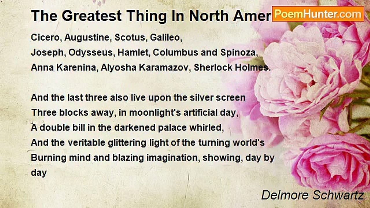 Delmore Schwartz - The Greatest Thing In North America