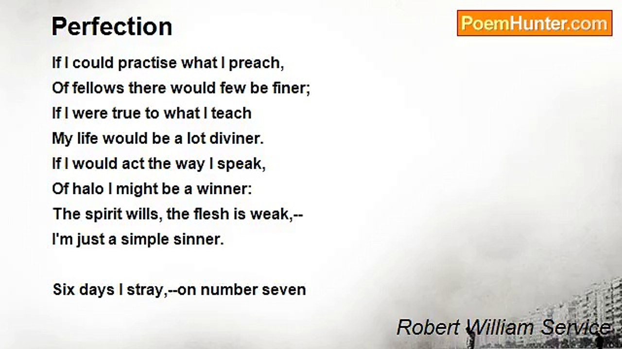 Robert William Service - Perfection